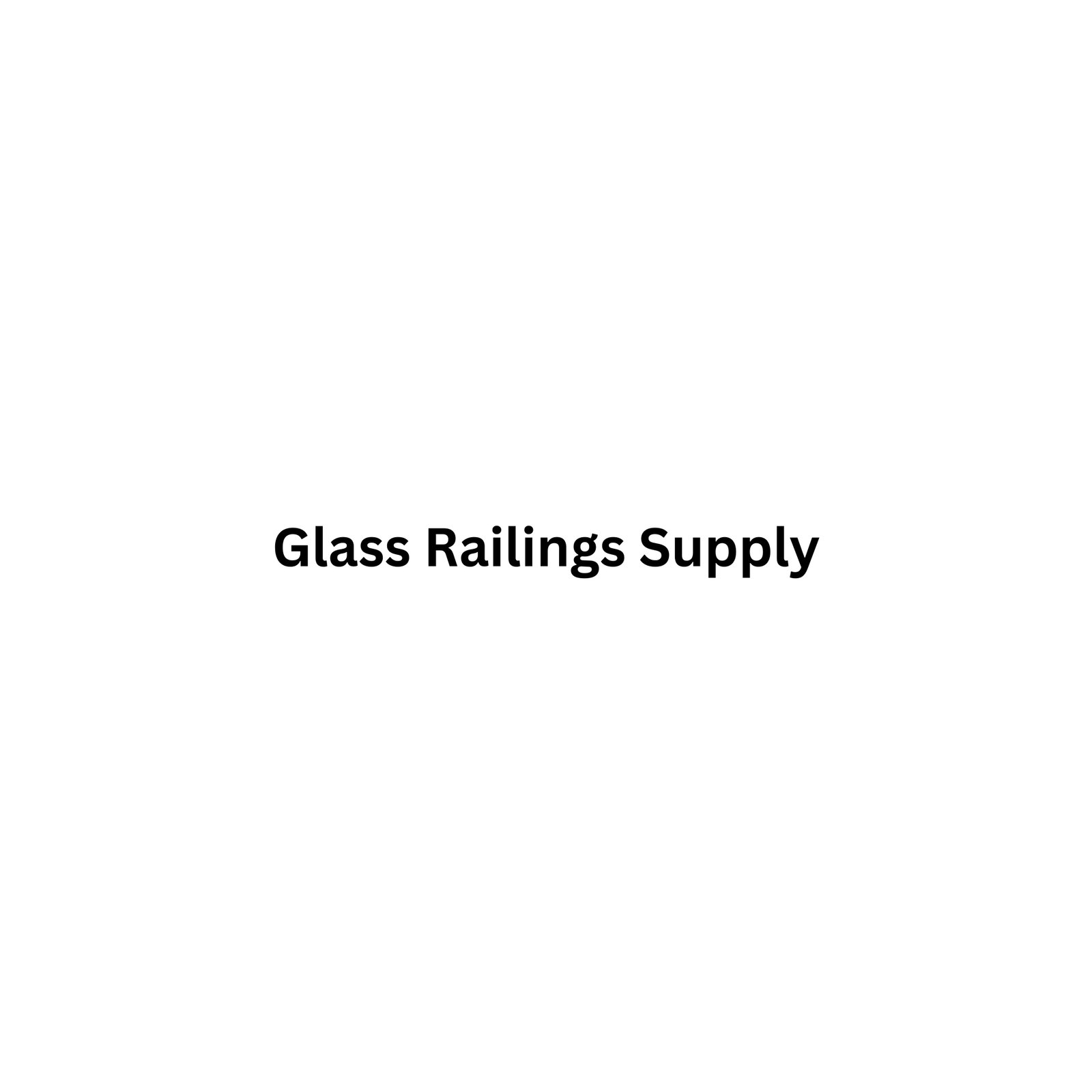 Glass Railings Supply